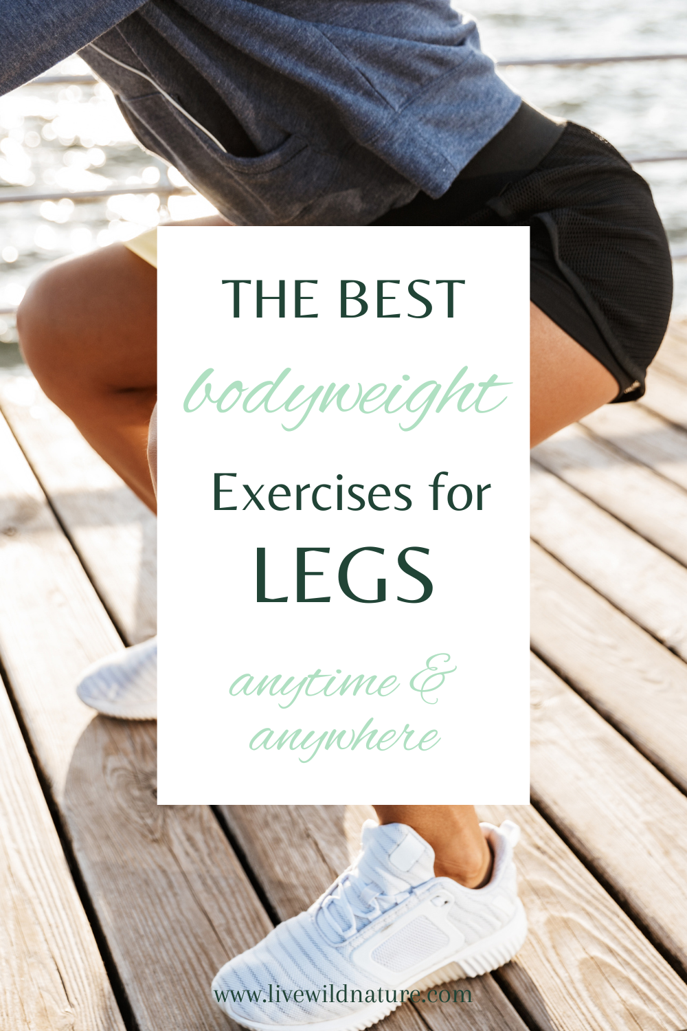 The best bodyweight exercises for legs anytime and anywhere  text with woman squatting in the background